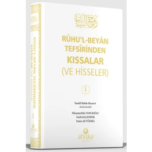 Ruhul Beyan Tefsirinden Kıssalar ve Hisseler 1. Cilt (Ciltli)