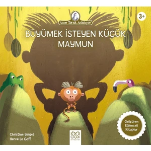 Büyümek İsteyen Küçük Maymun - Christine Beigel