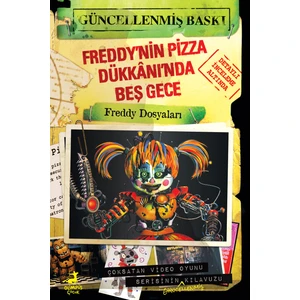 Freddy’nin Pizza Dükkânı’nda Beş Gece: Freddy Dosyaları - Scott Cawthon
