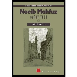 Saray Yolu / Kahire Üçlemesi 1 - Necib Mahfuz