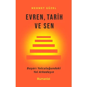 Evren, Tarih ve Sen - Mehmet Güzel