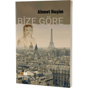 Bize Göre - Ahmet Haşim
