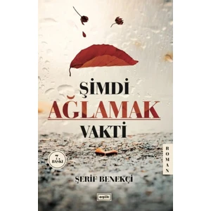Şimdi Ağlamak Vakti - Şerif Benekçi