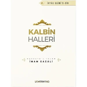 Kalbin Halleri - İmam-ı Gazali