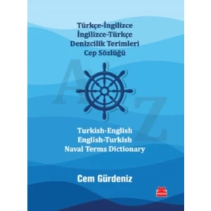 Türkçe-Ingilizce Ingilizce-Türkçe Denizcilik Terimleri Cep Sözlüğü / Turkish-English English-Turkish Naval Terms Dictionary - Cem Gürdeniz
