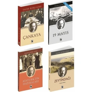 Zeytindağı - Çankaya - Atatürk'ün Hatıraları - 19 Mayıs 4 Kitap - Falih Rıfkı Atay
