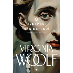 Aynadaki Hanımefendi - Virginia Woolf