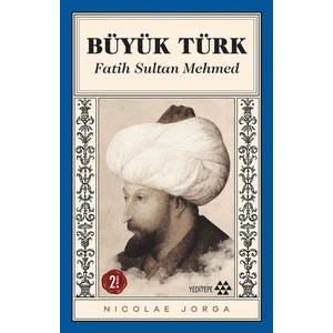 Büyük Türk - Fatih Sultan Mehmed