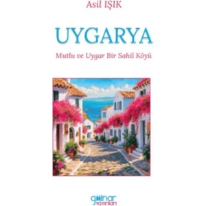 Gülnar Yayınları Uygarya - Asil Işık