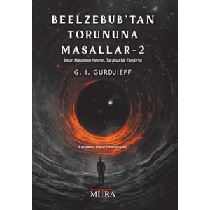 Beelzebub'tan Torununa Masallar 2 - G. I. Gurdjieff