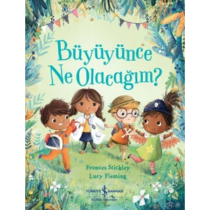 Büyüyünce Ne Olacağım? -  Frances Stickley