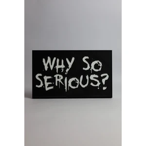 Joker - Why So Serious? - 3 Boyutlu Tabela - 20CM x 12CM x 1cm