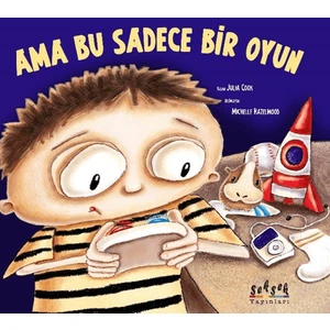 Ama Bu Sadece Bir Oyun - Julia Cook