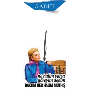 By Meyla Bymeyla Ne Halim Varsa Göreyim Dedim Baktım Her Halim Müthiş Temalı 5'li Oto Kokusu ve Oto Aksesuarı