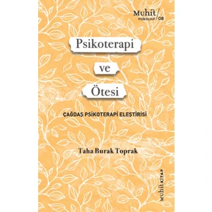 Psikoterapi ve Ötesi - Taha Burak Toprak