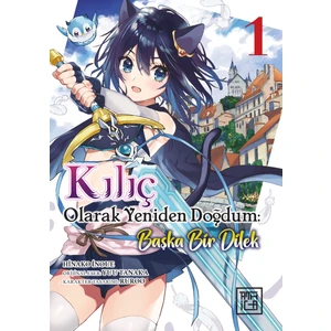 Kılıç Olarak Yeniden Doğdum 1 - Tanaka Yuu