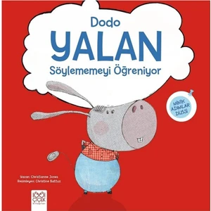 Dodo Yalan Söylememeyi Öğreniyor - Christianne Jones