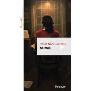 Acımak: Livaneli Kitaplığı - Reşat Nuri Güntekin