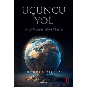 Üçüncü Yol - Mehmet Yıldız