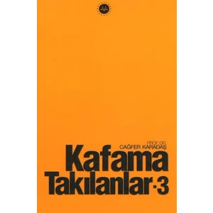 Kafama Takılanlar 3 - Cağfer Karadaş