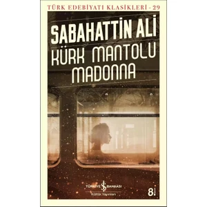 Kürk Mantolu Madonna - Sabahattin Ali