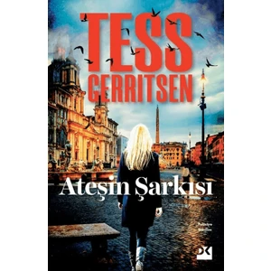 Ateşin Şarkısı - Tess Gerritsen