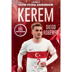 Kerem - Benim Futbol Kahramanım - Rob Green