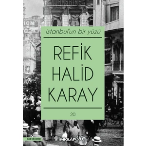 İstanbul'un Bir Yüzü - Refik Halid Karay