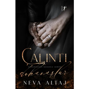 Çalıntı Dokunuşlar - Kusursuzca Kusurlu Serisi - Neva Altaj