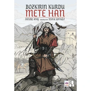 Bozkırın Kurdu Mete Han - Fatime Ataş