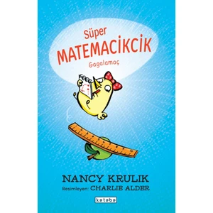 Süper Matemacikcik - Gagalamaç - Nancy Krulik