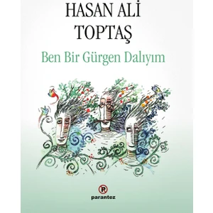 Ben Bir Gürgen Dalıyım - Hasan Ali Toptaş
