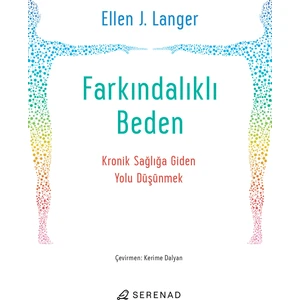 Farkındalıklı Beden - Ellen J. Langer