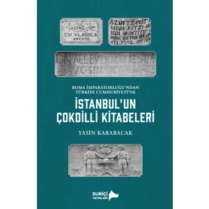 İstanbul’un Çok Dilli Kitabeleri - Yasin Karabacak