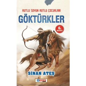 Göktürkler - Sinan Ateş