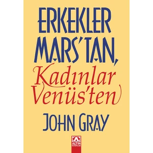 Erkekler Marstan Kadınlar Venüsten - John Gray