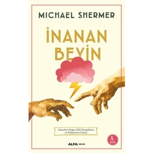 İnanan Beyin - Michael Shermer