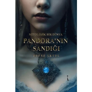 Pandora’nın Sandığı - Defne Akyol
