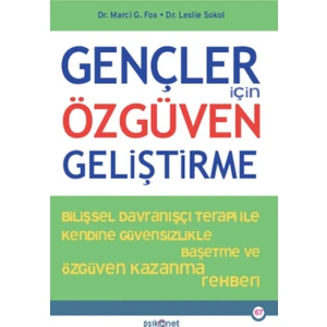 Gençler İçin Özgüven Geliştirme - Marci G. Fox
