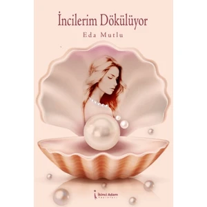 İncilerim Dökülüyor - Eda Mutlu