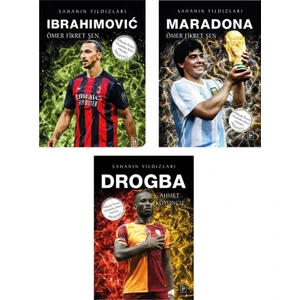 Sahanın Yıldızları: Maradona - Ibrahimovic – Drogba 3 Kitap