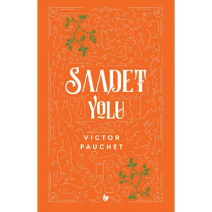 Saadet Yolu - Victor Pauchet