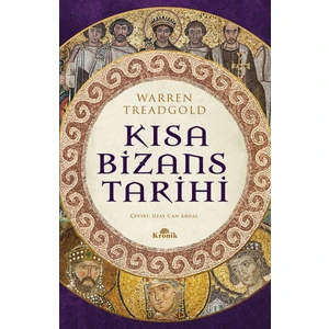 Kısa Bizans Tarihi - Warren Treadgold