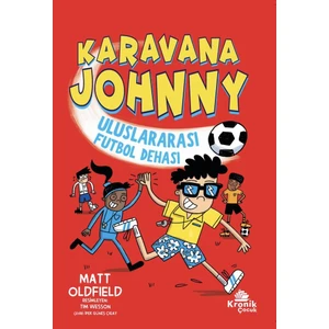 Karavana Johnny Uluslararası Futbol Dehası - Matt Oldfield