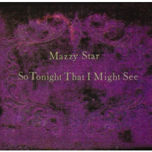 So Tonight That I Might See / Mazzaystar(Plak)