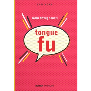 Tongue Fu - Sözlü Dövüş Sanatı - Sam Horn