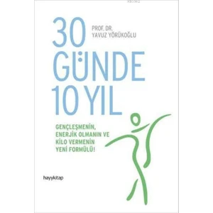 30 Günde 10 Yıl - Yavuz Yörükoğlu