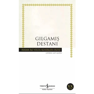 Gılgamış Destanı - Hasan Ali Yücel Klasikleri