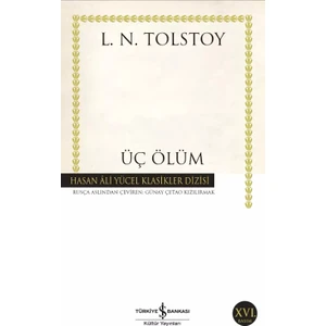 Üç Ölüm - Lev Nikolayeviç Tolstoy