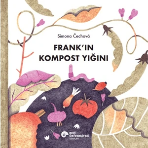 Frank’ın Kompost Yığını - Simona Cechova